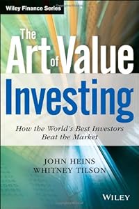 The Art of Value Investing: How the World's Best Investors Beat the Market by John Heins