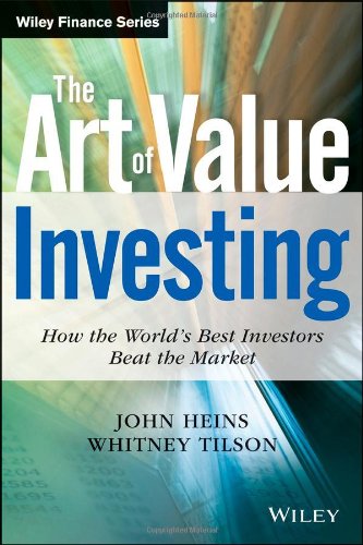 The Art of Value Investing: How the World's Best Investors Beat the Market by John Heins
