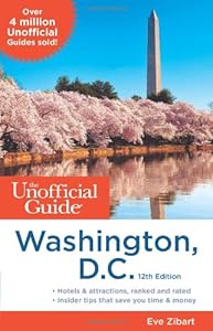 The Unofficial Guide to Washington, D.C.