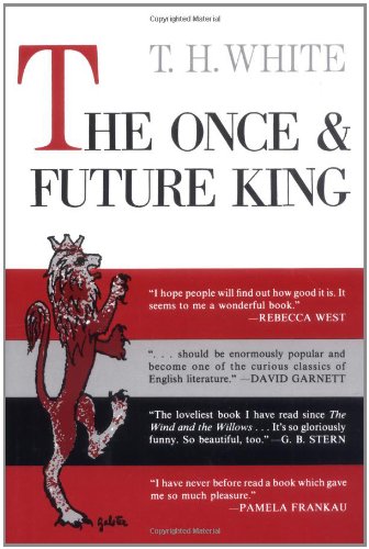 The Once and Future King by T  H White