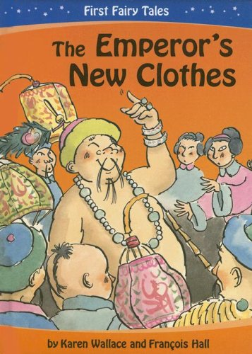 The Emperor's New Clothes by Karen Wallace