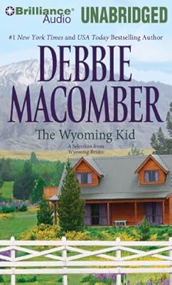 Wyoming Kid, The: A Selection from Wyoming Brides