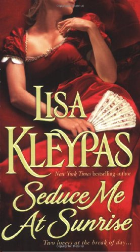 Seduce Me at Sunrise by Lisa Kleypas