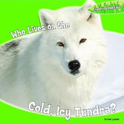 Who Lives on the Cold, Icy Tundra?