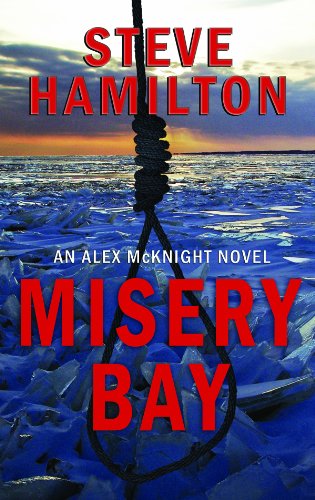Misery Bay by Steve Hamilton