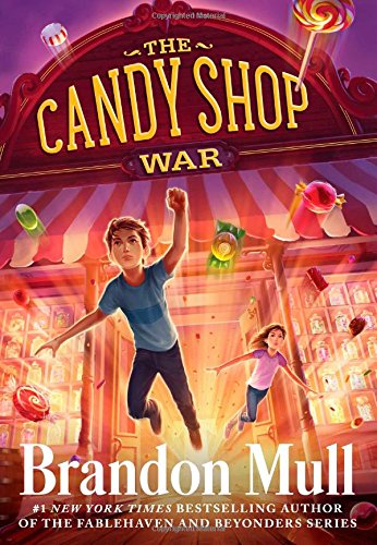 The Candy Shop War by Brandon Mull