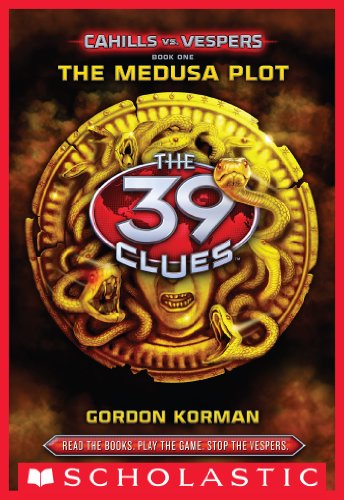 The 39 Clues: Cahills vs. Vespers Book 1: The Medusa Plot by Gordon Korman