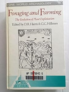 FORAGING & FARMING: EVOLUTION CL (One World Archaeology, 13) by Harris