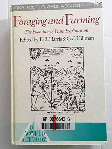 FORAGING & FARMING: EVOLUTION CL (One World Archaeology, 13) by Harris