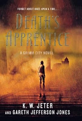 Death's Apprentice: A Grimm City Novel