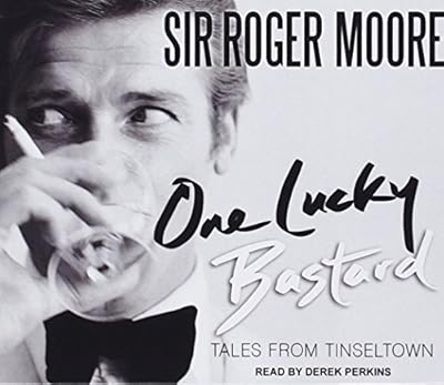 One Lucky Bastard: Tales from Tinseltown