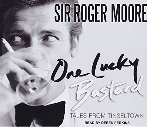One Lucky Bastard: Tales from Tinseltown by Sir Roger Moore 
			
			
		
		
		
       	 
       		
       			,