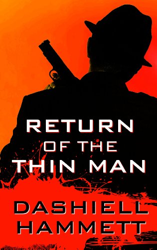 Return of the Thin Man by Dashiell Hammett