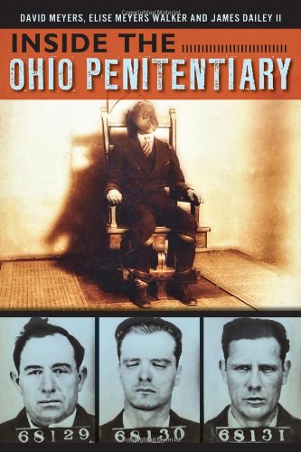 Inside the Ohio Penitentiary by David Meyers