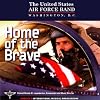 Home of the Brave by U.S. Air Force Band (2012-06-25)
