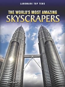 The World's Most Amazing Skyscrapers
