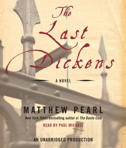 The Last Dickens: A Novel by Matthew Pearl