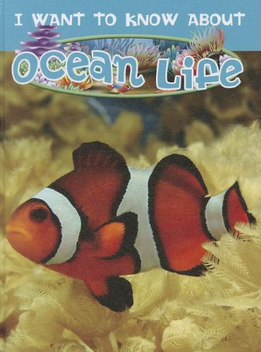 Ocean Life (I Want to Know About) by Alison Howard
