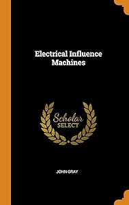 Electrical Influence Machines