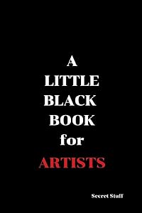 A Little Black Book: For Artists