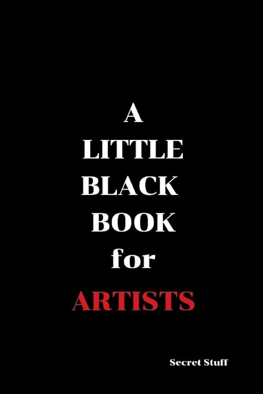 A Little Black Book: For Artists by "Mae" Mary Jane West