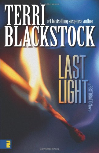 Last Light (Restoration Series #1) by Terri Blackstock