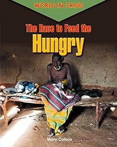 The Race to Feed the Hungry