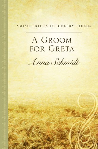 A Groom for Greta by Anna Schmidt