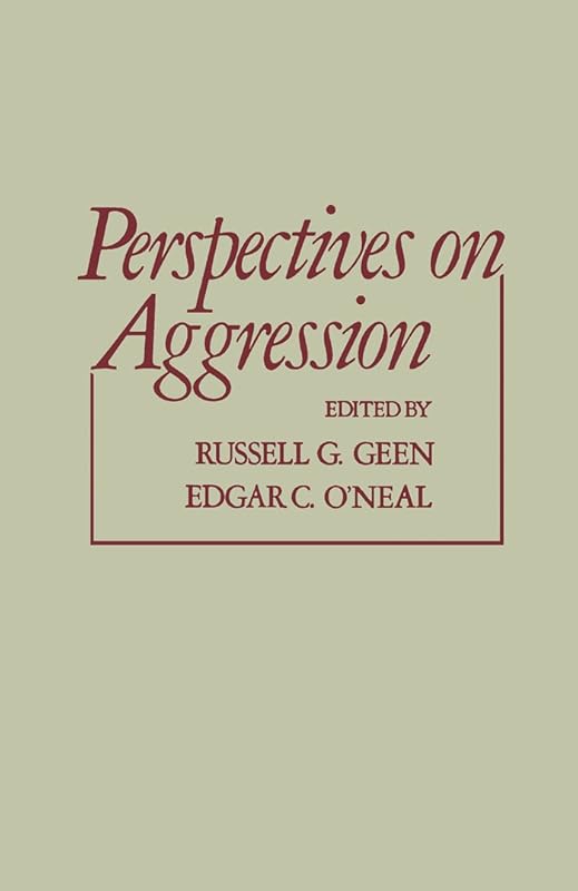 Perspectives on Aggression by Russell G. Geen