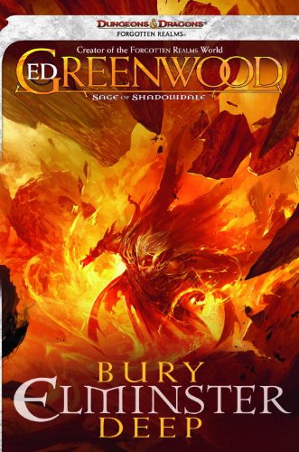Bury Elminster Deep: The Sage of Shadowdale, Book II by Ed Greenwood