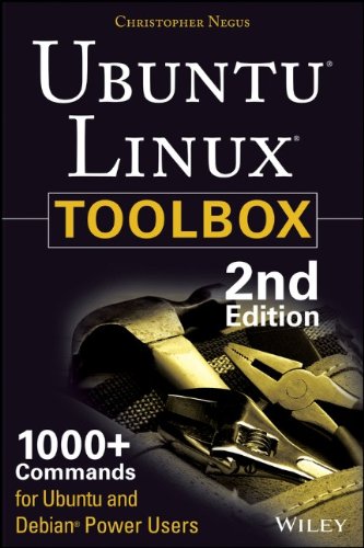 Ubuntu Linux Toolbox: 1000+ Commands for Ubuntu and Debian Power Users by Christopher Negus