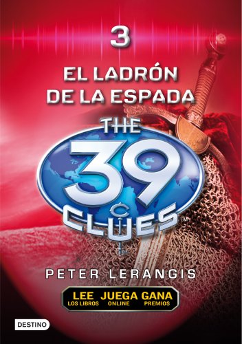 El Ladron de Espadas = The Sword Thief (39 Clues) (Spanish Edition) by Peter Lerangis