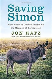 Saving Simon: How a Rescue Donkey Taught Me the Meaning of Compassion