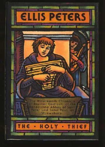 The Holy Thief (Brother Cadfael Mysteries) by Ellis Peters