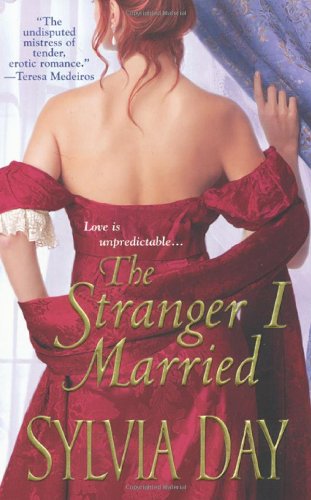 The Stranger I Married by Sylvia Day