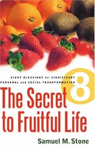 The Secret to Fruitful Life by Samuel M. Stone
