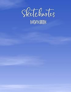 Sketchnotes Workbook: Blank Pages With Templates for Sketchnoting, Mind Mapping, Visual Thinking, Doodling - Large 8.5" x 11" Gift With Soft Blue Sky Cover by Jan Teacher