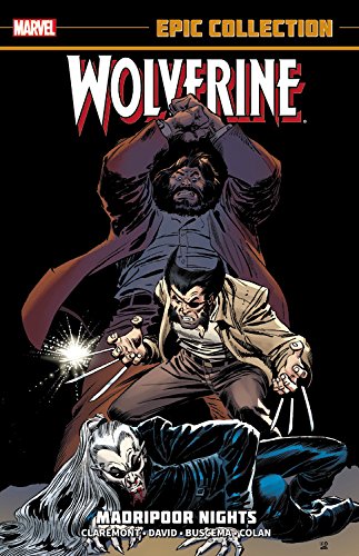 Wolverine Epic Collection: Madripoor Nights by Chris Claremont