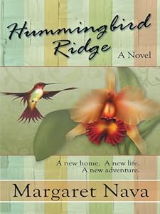 Hummingbird Ridge by Margaret Nava
