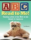 ABC Read to Me!: Teaching Letter of the Week in the Library & Classroom by Buzzeo Toni (2009-09-03) Paperback