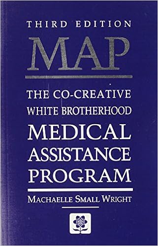 MAP - The Co-Creative White Brotherhood Medical Assistance Program by Michaelle Small Wright