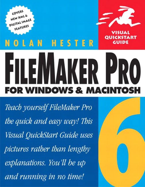 FileMaker Pro 6 for Windows & Macintosh by Nolan Hester