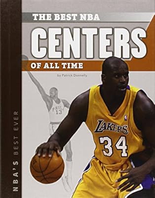 The Best NBA Centers of All Time