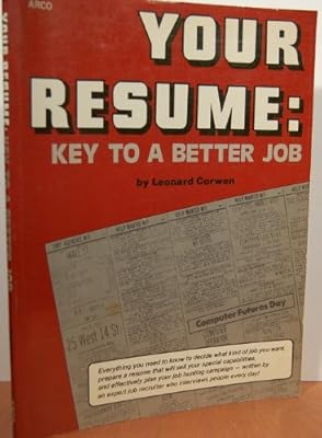 Your Resume: Key to a Better Job