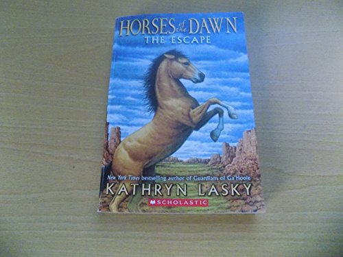 Escape: #1 Horses of the Dawn by Kathryn Lasky