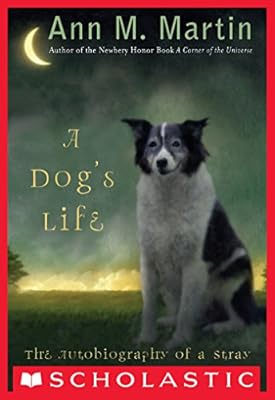 A Dog's Life: The Autobiography of a Stray