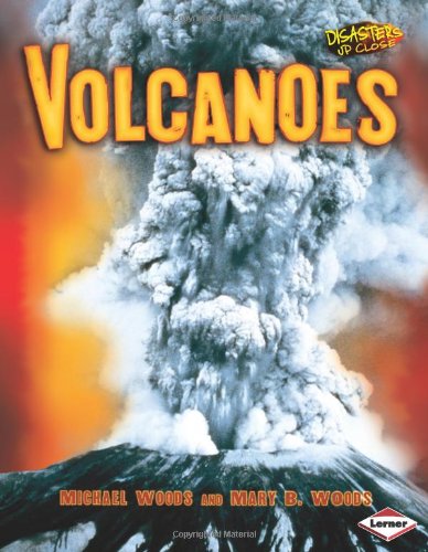 Volcanoes (Disasters Up Close) by Michael Woods