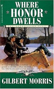 Where Honor Dwells (The Appomattox Saga, Book 3)