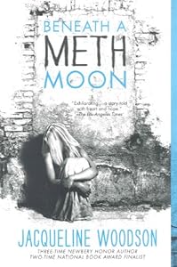 Beneath A Meth Moon (Turtleback School & Library Binding Edition)