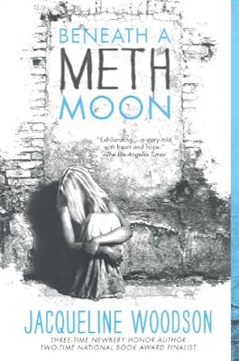 Beneath A Meth Moon (Turtleback School & Library Binding Edition)